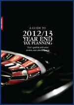 A Guide to 2012/13 Year End Tax Planning